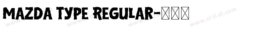 Mazda Type Regular字体转换